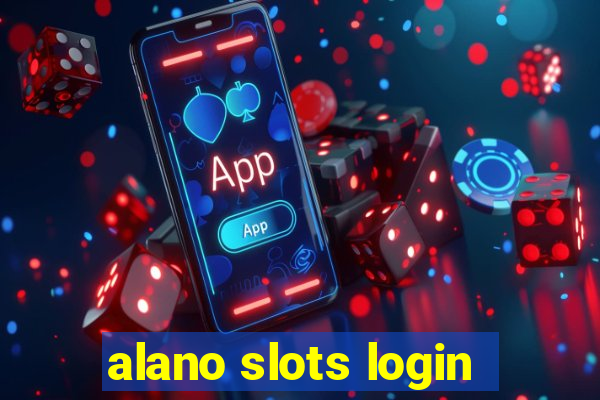 alano slots login